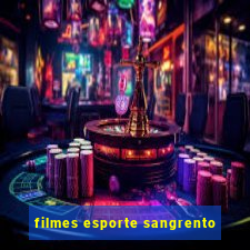 filmes esporte sangrento